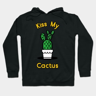 Kiss My Cactus Hoodie